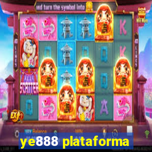 ye888 plataforma